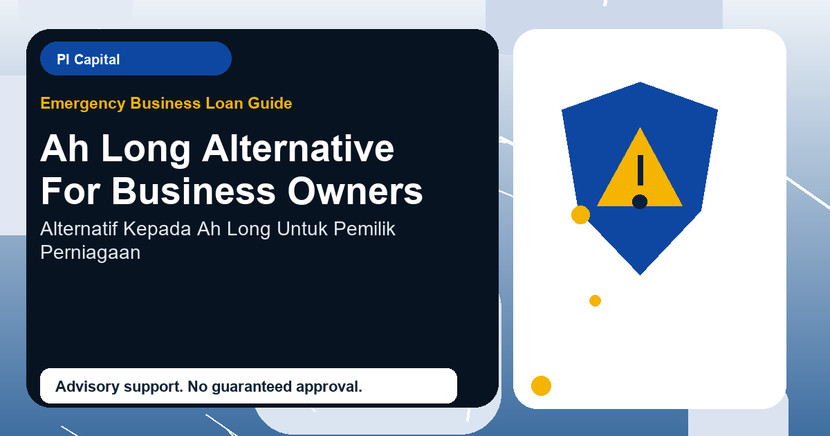 Ah Long Alternative For Business Owners advisory discussion in Malaysia
