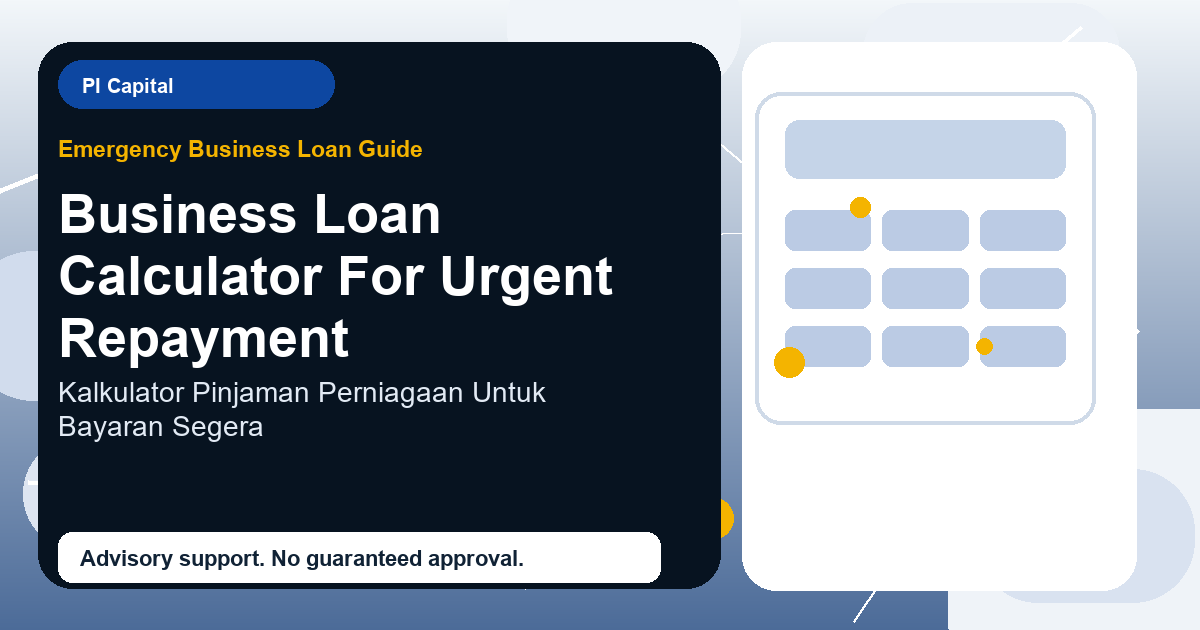 Business Loan Calculator For Urgent Repayment advisory discussion in Malaysia