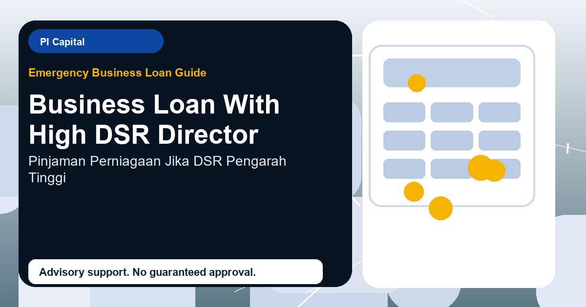 Business Loan With High DSR Director advisory discussion in Malaysia